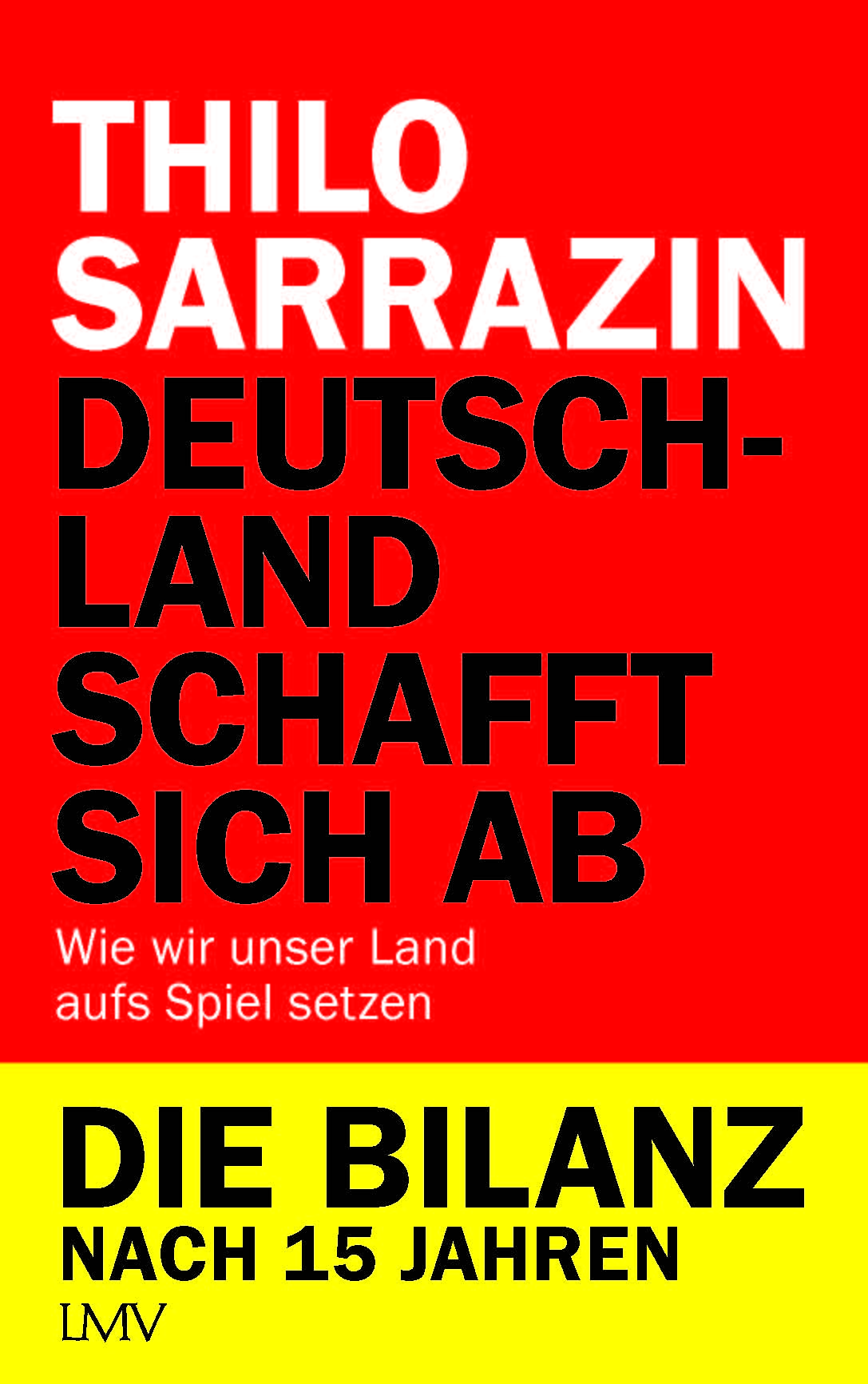 Deutschland schafft sich ab. Die Bilanz