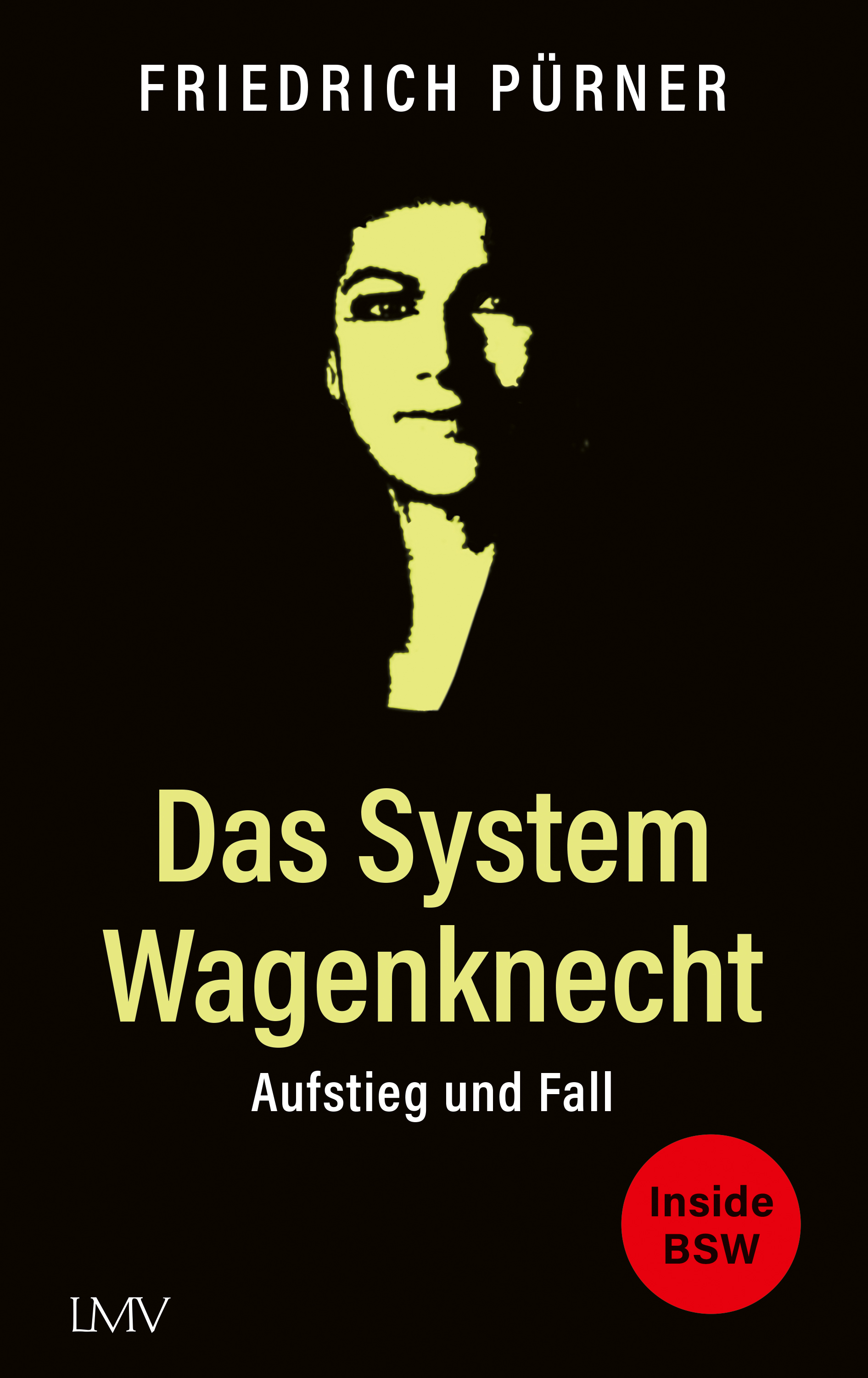 Pürner - Das System Wagenknecht