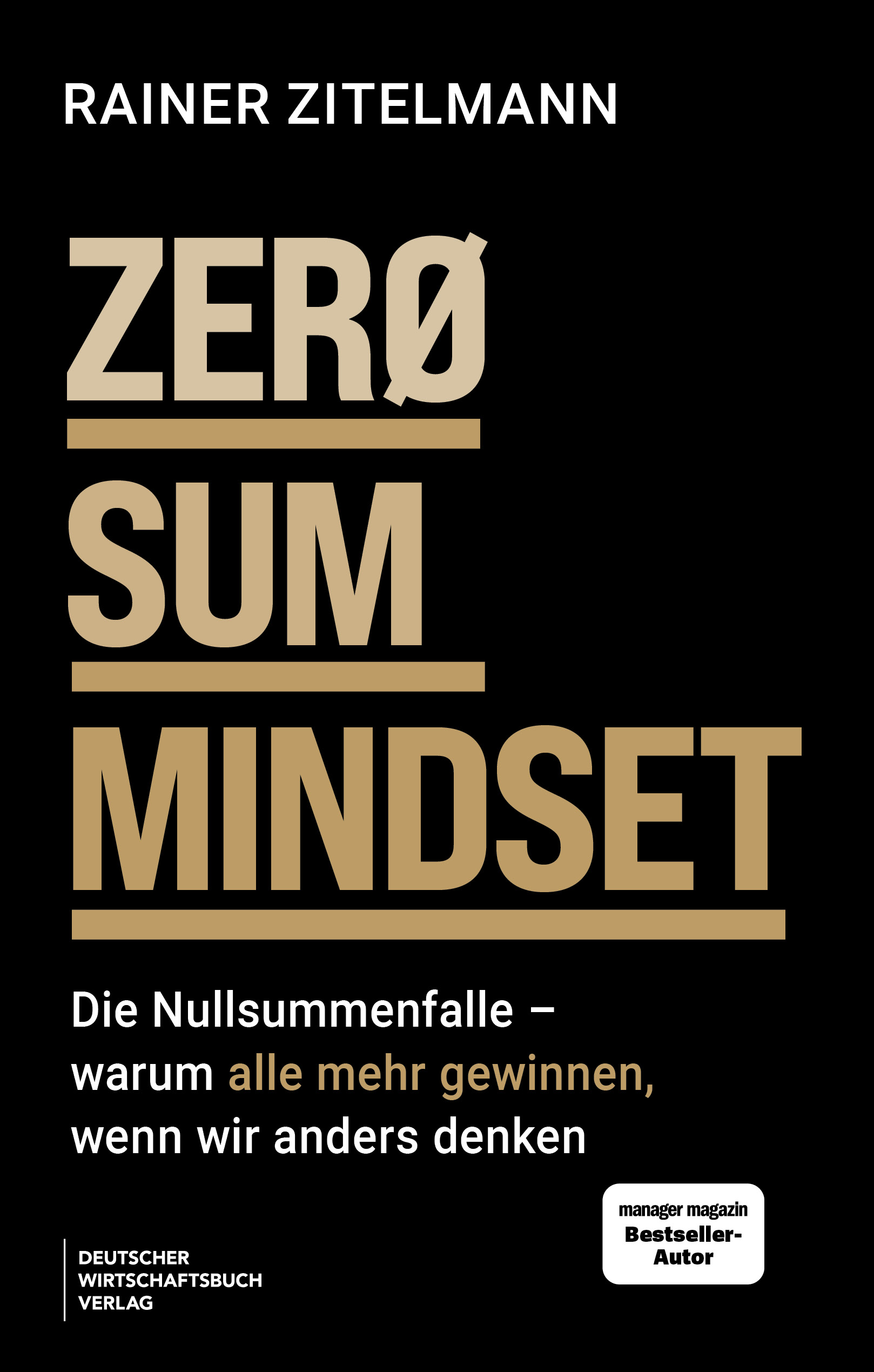 Zero Sum Mindset