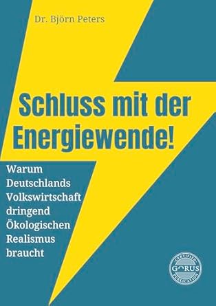 Schluss mit der Energiewende!