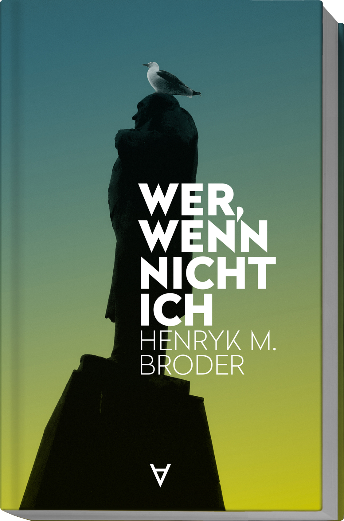 Wer, wenn nicht ich?
