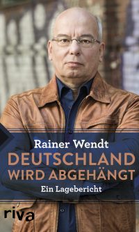 Wendt - Deutschland wird abgehängt