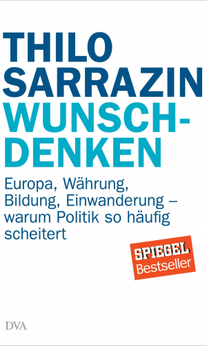 Sarrazin – Wunschdenken