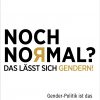 Kelle - Noch normal? Das lässt sich gendern!