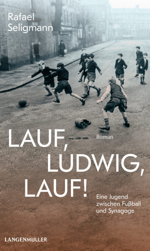 Seligmann – Lauf, Ludwig, lauf!