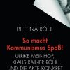 Röhl - So macht Kommunismus Spaß