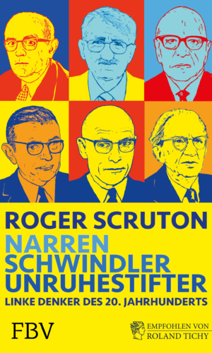 Scruton – Narren, Schwindler, Unruhestifter