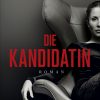Schreiber - Die Kandidatin