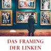 Schmitt - Das Framing der Linken