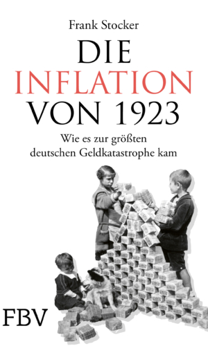 Stocker – Die Inflation von 1923