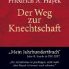 Hayek - Der Weg zur Knechtschaft