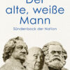 Bolz - Der alte, weiße Mann