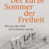 Mai - Der kurze Sommer der Freiheit