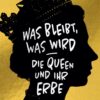 Schönburg - Was bleibt, was wird - die Queen und ihr Erbe