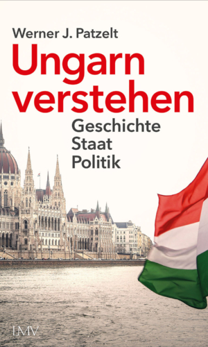 Patzelt – Ungarn verstehen