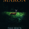 Maron - Das Haus