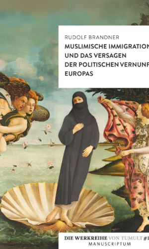 Brandner – Muslimische Immigration und das Versagen der politischen Vernunft Europas
