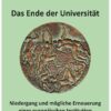 Schulze-Eisentraut/Ulfig - Das Ende der Universität