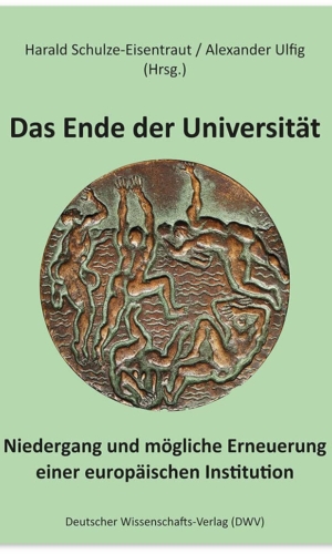 Schulze-Eisentraut/Ulfig – Das Ende der Universität