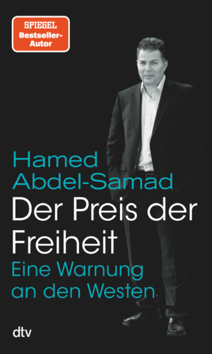 Abdel-Samad – Der Preis der Freiheit