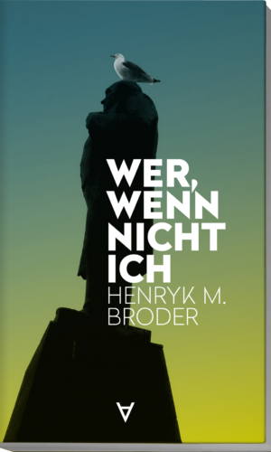 Broder – Wer, wenn nicht ich?