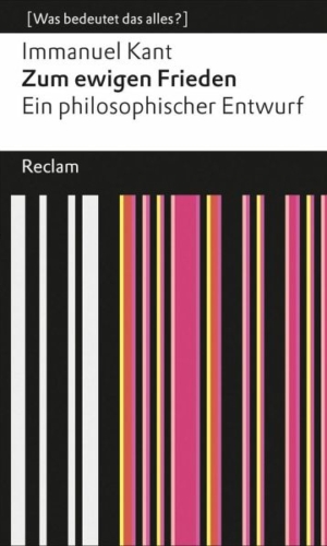 Kant – Zum ewigen Frieden