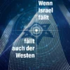 Gracia - Wenn Israel fällt, fällt auch der Westen