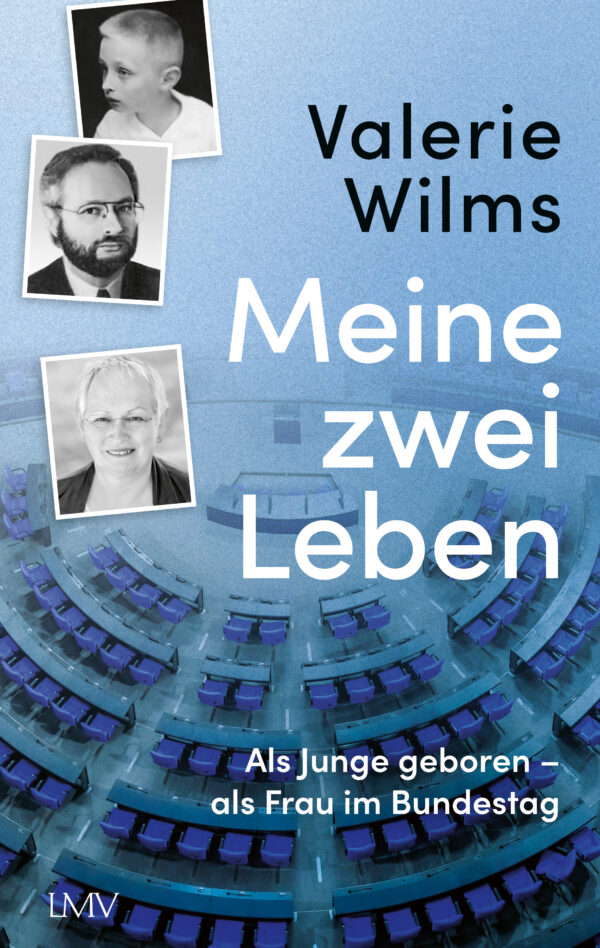 Wilms - Meine zwei Leben: Als Junge geboren – als Frau im Bundestag