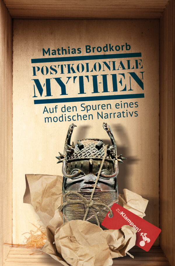 Brodkorb - Postkoloniale Mythen
