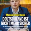 Ostermann - Deutschland ist nicht mehr sicher