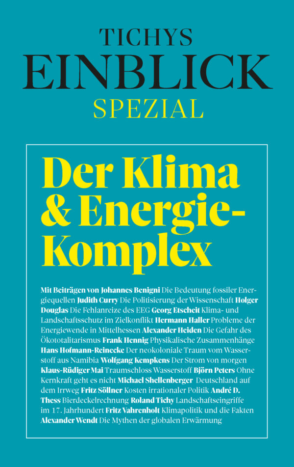 Tichys Einblick Spezial - Der Klima- und Energie-Komplex