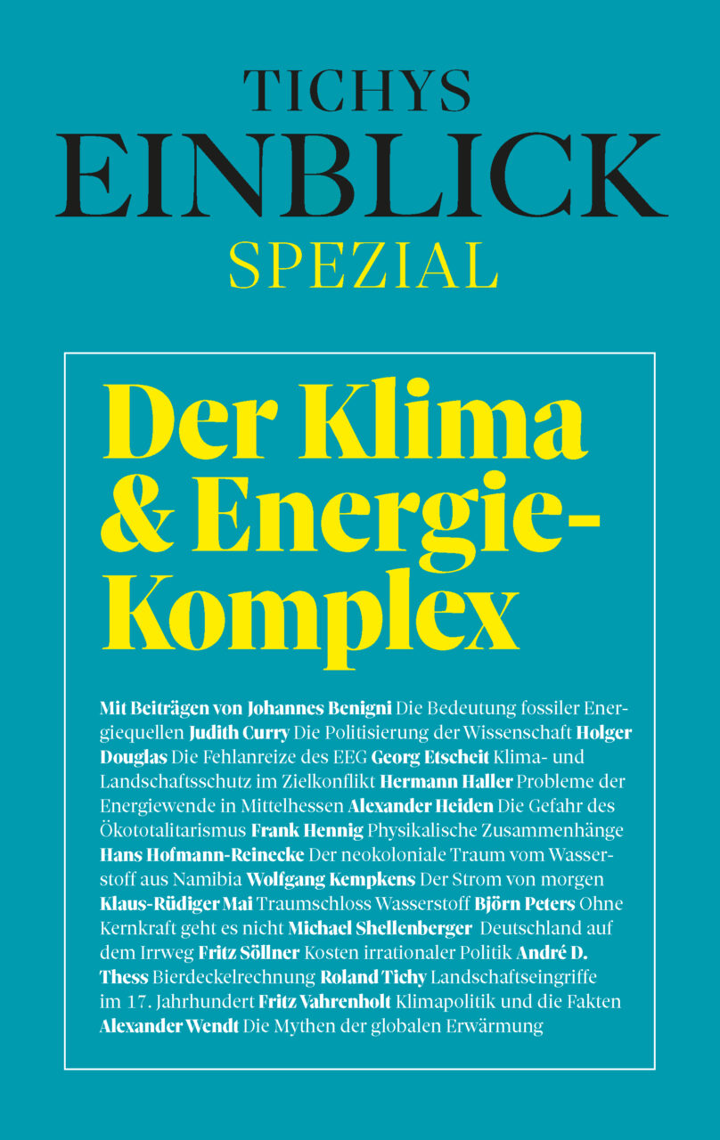 Tichys Einblick Spezial – Der Klima- und Energie-Komplex