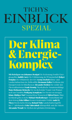 Tichys Einblick Spezial – Der Klima- und Energie-Komplex