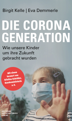 Kelle / Demmerle – Die Corona Generation