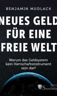Mudlack - Neues Geld für eine freie Welt
