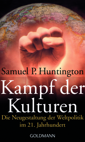 Huntington – Kampf der Kulturen