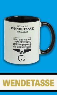 TE - Deutsche Wendetasse - Bitte drehen!