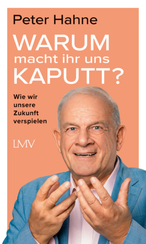 Hahne – Warum macht ihr uns kaputt?