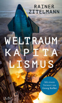 Zitelmann - Weltraumkapitalismus