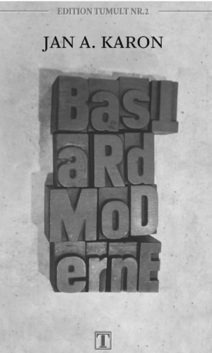 Karon – Bastardmoderne
