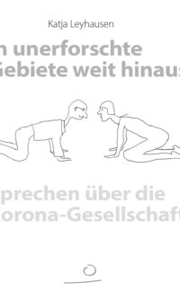 Leyhausen - In unerforschte Gebiete weit hinaus