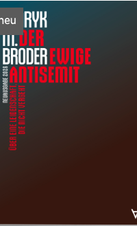Broder - Der ewige Antisemit (Neuauflage)