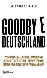 Steffen - Goodbye Deutschland