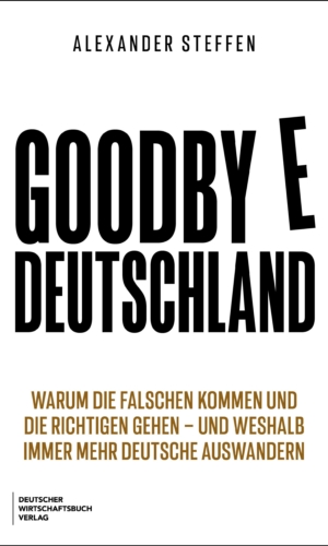 Steffen – Goodbye Deutschland