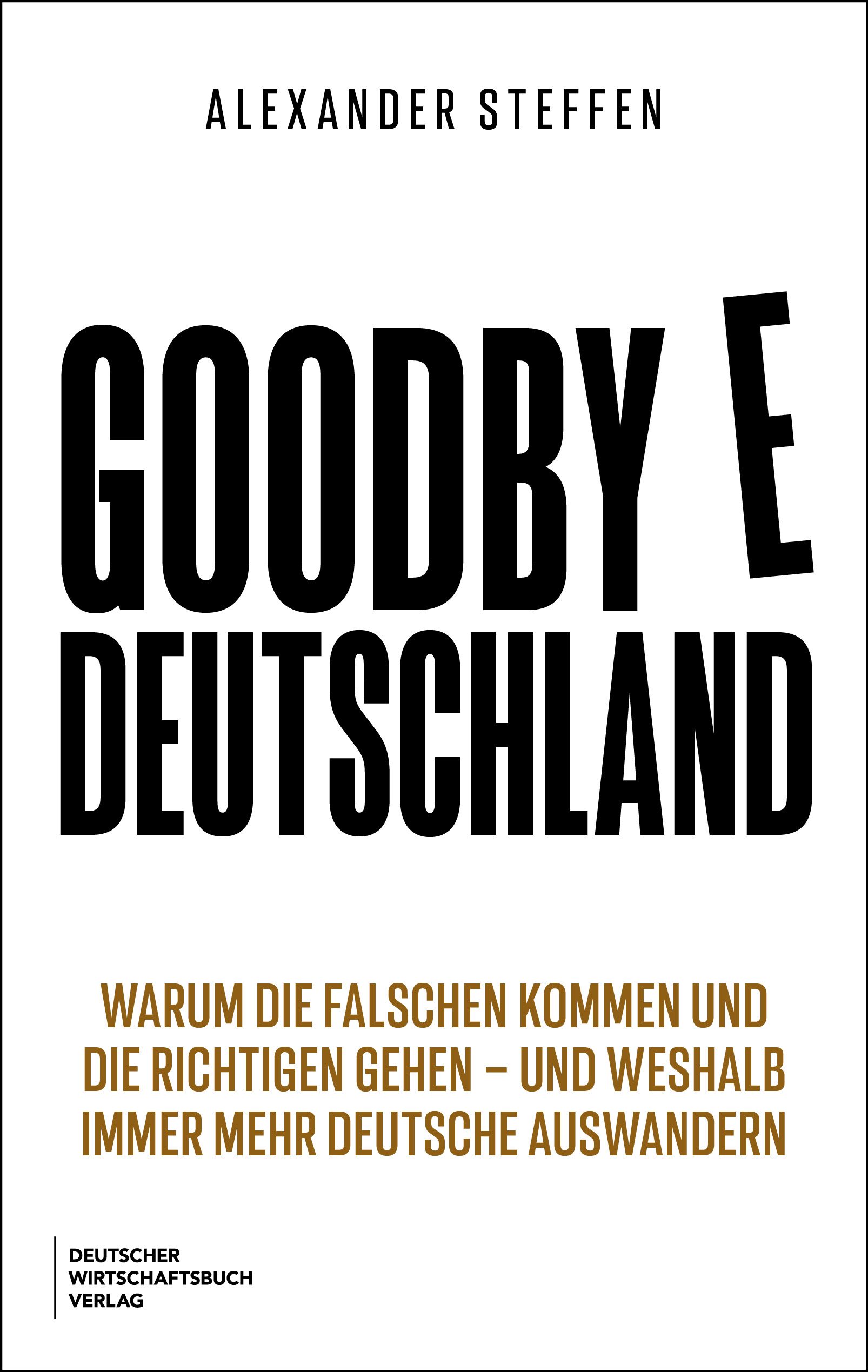 Steffen - Goodbye Deutschland